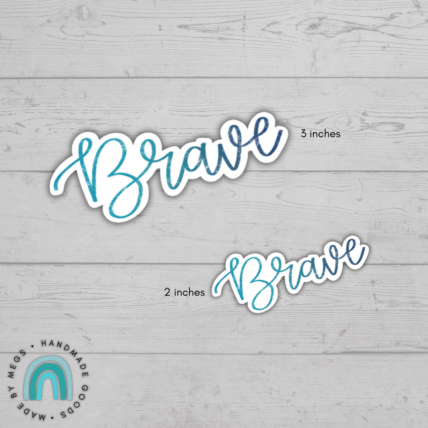 Brave Matte Sticker