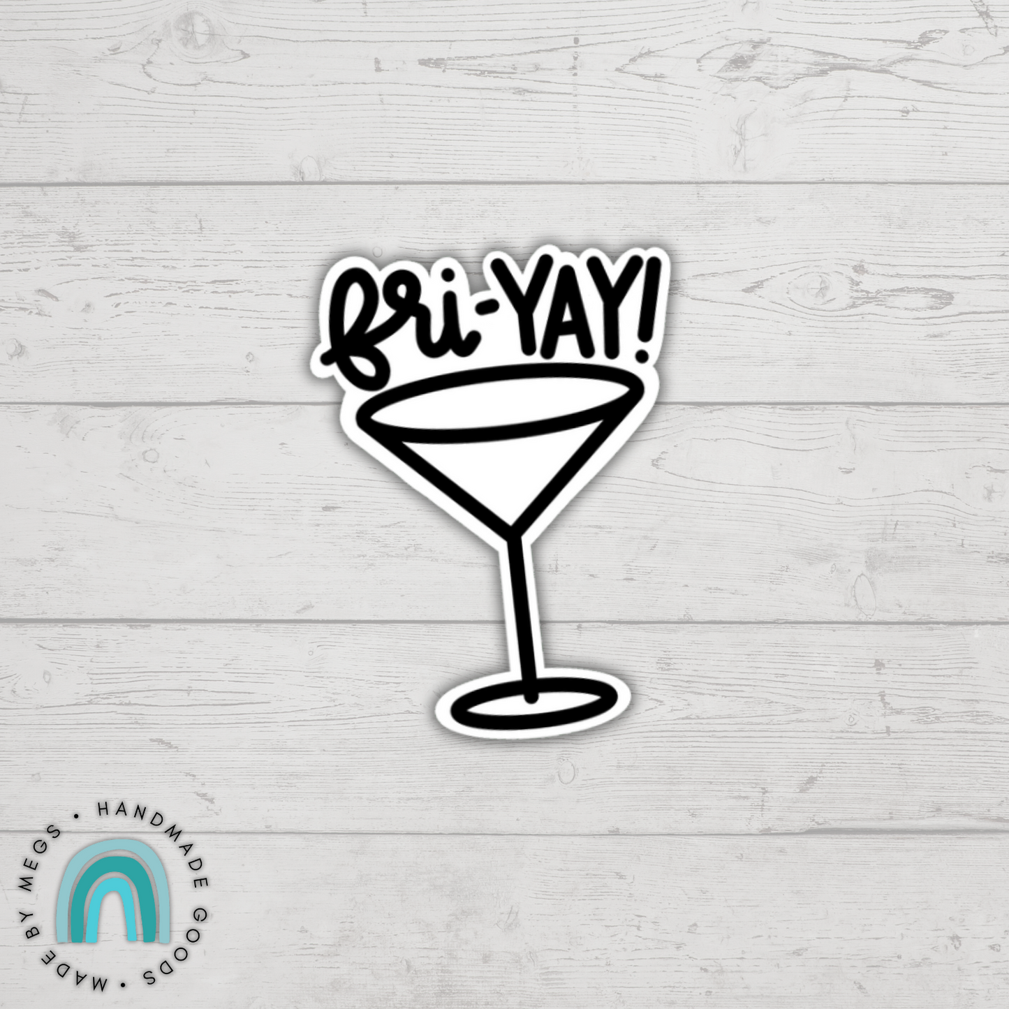 Fri-YAY! Martini Sticker