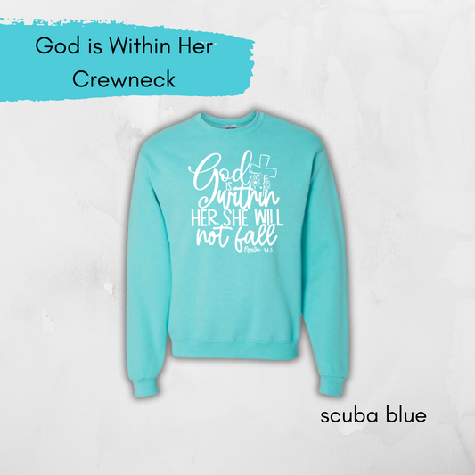 God is Within Her Crewneck