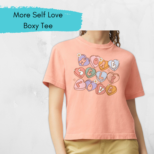 More Self Love Boxy Tee