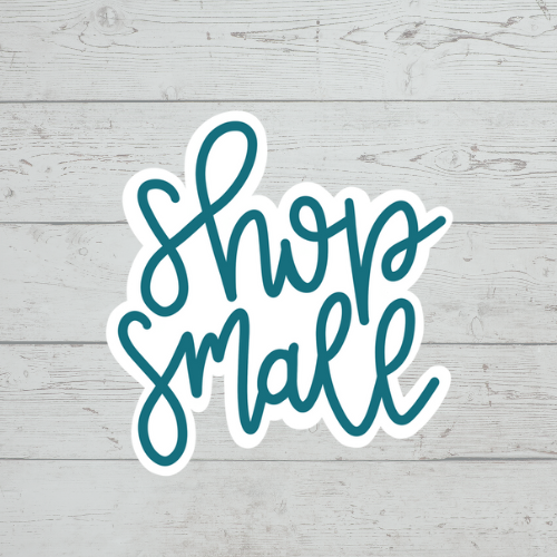 Shop Small 3" Sticker