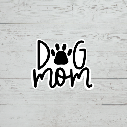 Dog Mom 2” Sticker